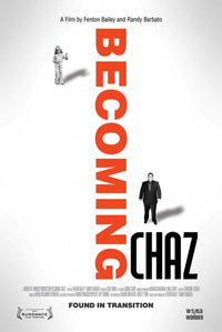 Becoming Chaz Movie Poster showcasing Chaz Bono's inspiring journey.