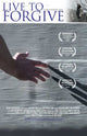 Live to Forgive Movie Poster Print showcasing a heartfelt design.