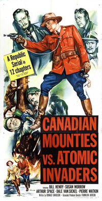 Canadian Mounties vs. Atomic Invaders Movie Poster Print (11x17)