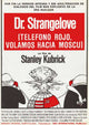 Dr. Strangelove or: How I Learned to Stop Worrying and Love the Bomb Movie Poster Print