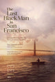 The Last Black Man in San Francisco Movie Poster Print (27x40)