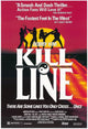 Kill Line Movie Poster Print showcasing cinematic artwork.