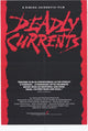 Deadly Currents Movie Poster Print showcasing thrilling cinematic artwork.
