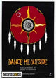 Dance Me Outside Movie Poster Print showcasing vibrant colors and cinematic imagery.