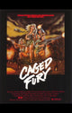 Caged Fury Movie Poster Print showcasing dynamic artwork