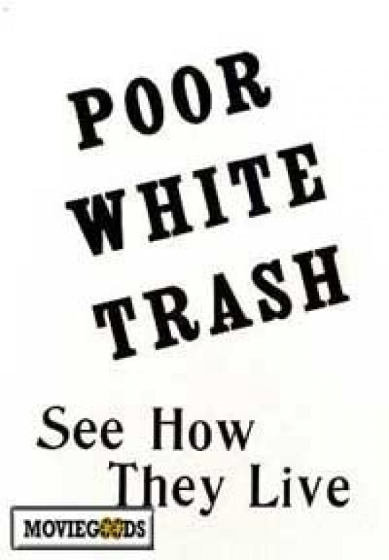 Poor White Trash Movie Poster Print showcasing cinematic art.