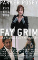 Fay Grim Movie Poster Print showcasing vibrant artwork.