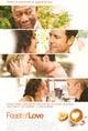 Feast of Love Movie Poster Print showcasing cinematic artwork.