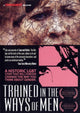 Trained in the Ways of Men movie poster print featuring vibrant artwork.