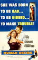 Human Desire Movie Poster Print (11x17) - Classic Film Art