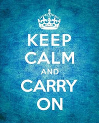 Keep Calm and Carry On Vintage Blue Poster Print