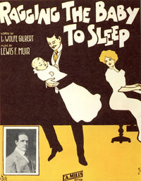Ragging the Baby to Sleep 1912 Poster Print, vintage sheet music cover.