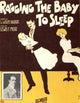 Ragging the Baby to Sleep 1912 Poster Print, vintage sheet music cover.