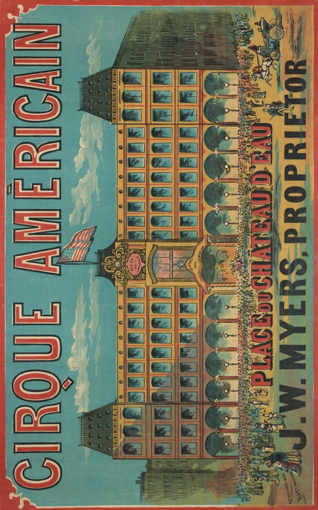 J.W. Myers Cirque Américain 1850-1880 Place du Chateau d'Eau Poster Print