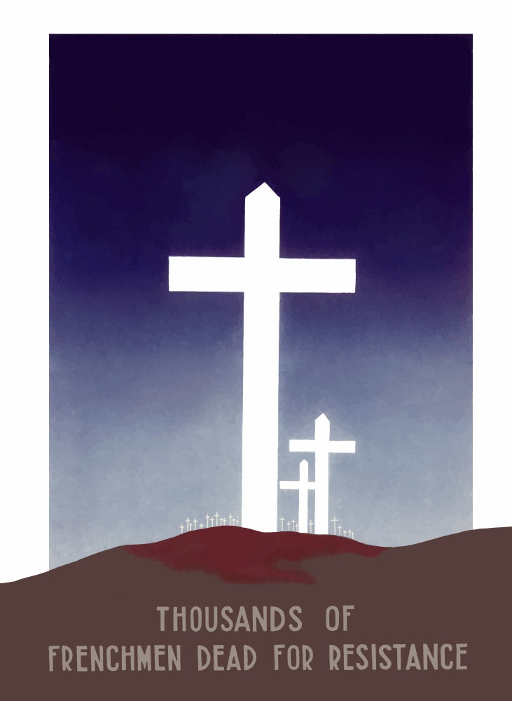Thousands Of Frenchmen Dead For Resistance Vintage WWII Poster Print