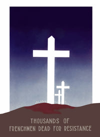 Thousands Of Frenchmen Dead For Resistance Vintage WWII Poster Print