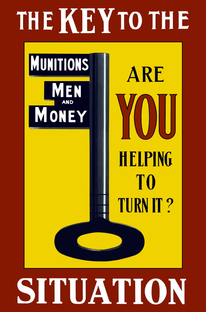 Vintage World War I poster print featuring a large key labeled 'Munitions, Men, and Money.'