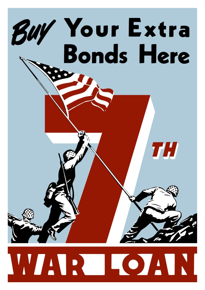 Vintage World War II propaganda poster featuring soldiers raising the American flag with the text 'Buy Your Extra Bonds Here'.