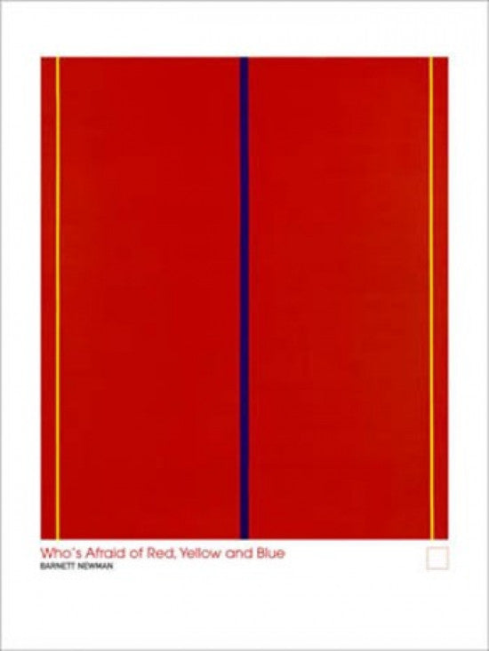 Who's Afraid of Red, Yellow and Blue Poster Print by Barnett Newman