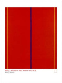 Who's Afraid of Red, Yellow and Blue Poster Print by Barnett Newman