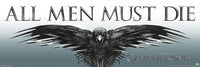 Game of Thrones - All Men Must Die Rolled Poster Print