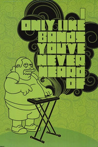 Simpsons I Only Listen to Bands Poster artwork on premium paper.