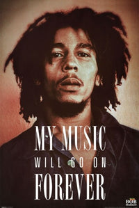 Bob Marley Music Will Go on Forever Poster Print - 22x34