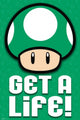 Mario - 1 Up - Get a Life Rolled Poster Print