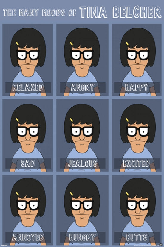 Bob's Burgers - Moods of Tina Rolled Poster Print
