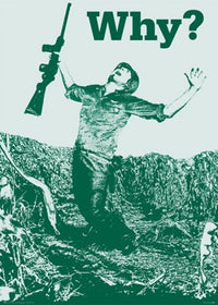 Why? Soldier Poster Print - Rolled Art Print 24x34
