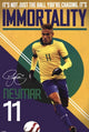 Neymar Immortality Poster Print - Rolled 22x34