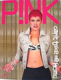 Pink Can't Take Me Home Poster - Rolled Print