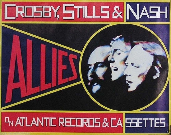 Crosby Stills & Nash CSN Allies Rolled Poster - RAR9992563