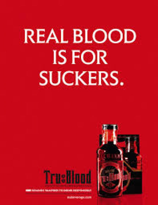 True Blood Real Blood Is For Suckers Poster - 22 x 34 inch print.