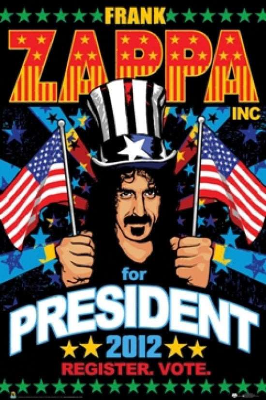 Frank Zappa For President Rolled Poster Print - 22x34