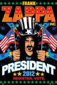 Frank Zappa For President Rolled Poster Print - 22x34