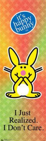 Happy Bunny - I Don't Care Rolled Poster Print