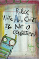 Crazy Poster Print by Lynn Sanchelli - 22x34 Rolled Poster