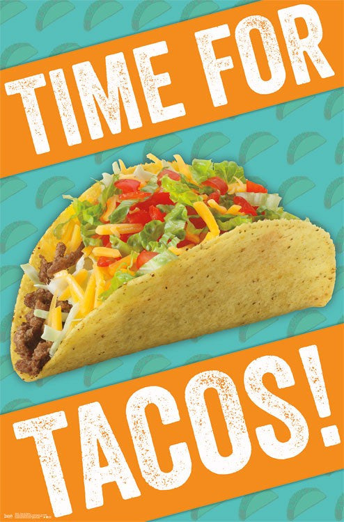 Time for Tacos! Rolled Poster Print - 22x34