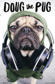 Dug the Pug - Headphones Poster Print - 22x34