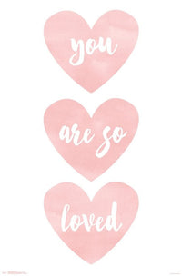 You Are So Loved Inspirational Poster Print - 22x34