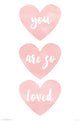 You Are So Loved Inspirational Poster Print - 22x34