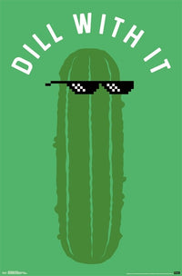 Dill With It Poster Print featuring a fun and whimsical design