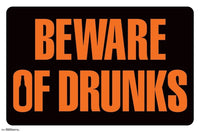Beware of Drunks Rolled Poster Print - 34x22