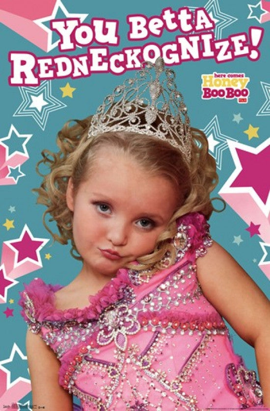 Honey Boo Boo - You Better Redneckognize Poster Print (24x36)