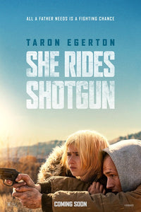 She Rides Shotgun Movie Poster Print showcasing cinematic art.