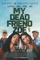 My Dead Friend Zoe Movie Poster featuring vibrant artwork.