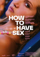 How to Have Sex Movie Poster Print featuring bold design.