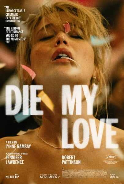 Die My Love Movie Poster Print showcasing haunting cinematic art.