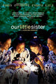 Our Little Sister Movie Poster Print featuring the bond of sisterhood.